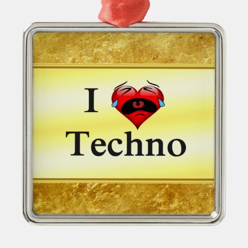I love techno With a funny red heart singing Metal Ornament