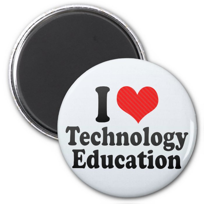 I Love Technology Education Magnet