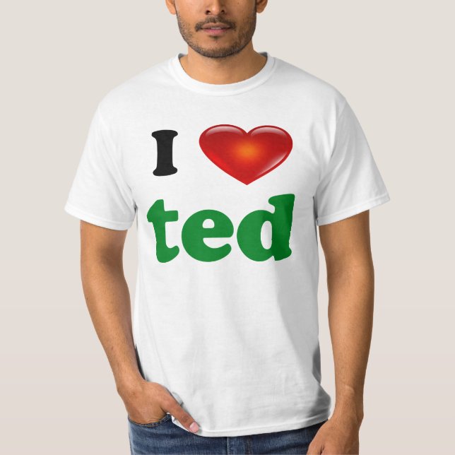 I Love Ted Shirt (Front)
