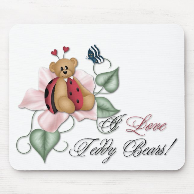 I Love Teddy Bears Lady Bug Bear Mouse Pad (Front)