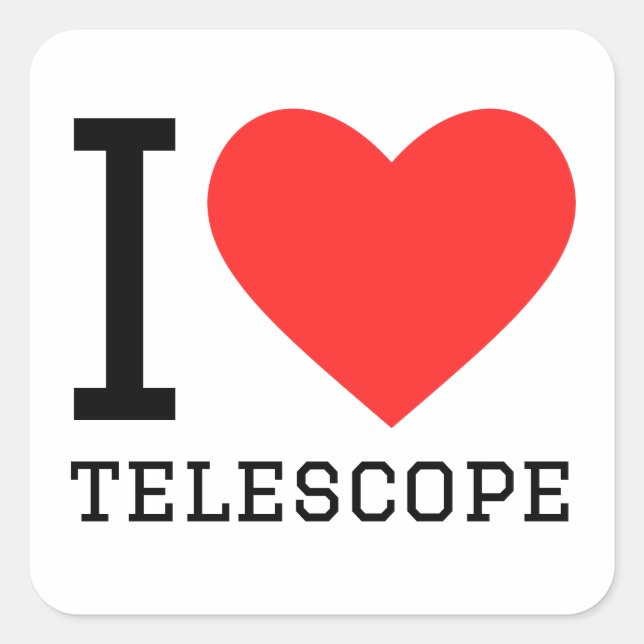 I love telescope square sticker (Front)