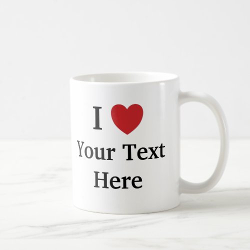 I Love Template Mug Add Text  Photo Image