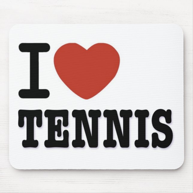 I LOVE TENNIS MOUSE PAD (Front)