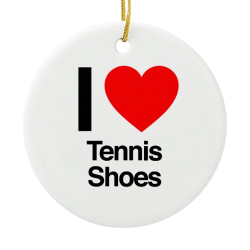 i love tennis shoes ceramic ornament