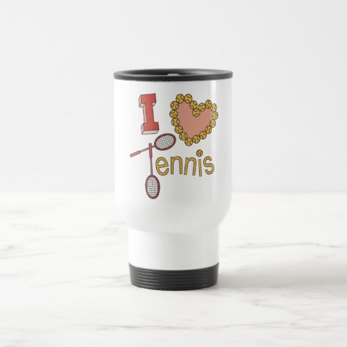 I Love Tennis Travel Mugs