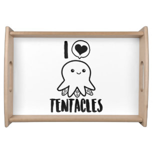 I Love Tentacles T-shirt Cute Octopus Tee Serving Tray