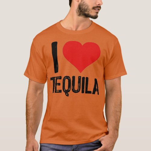 I Love Tequila 1 T_Shirt