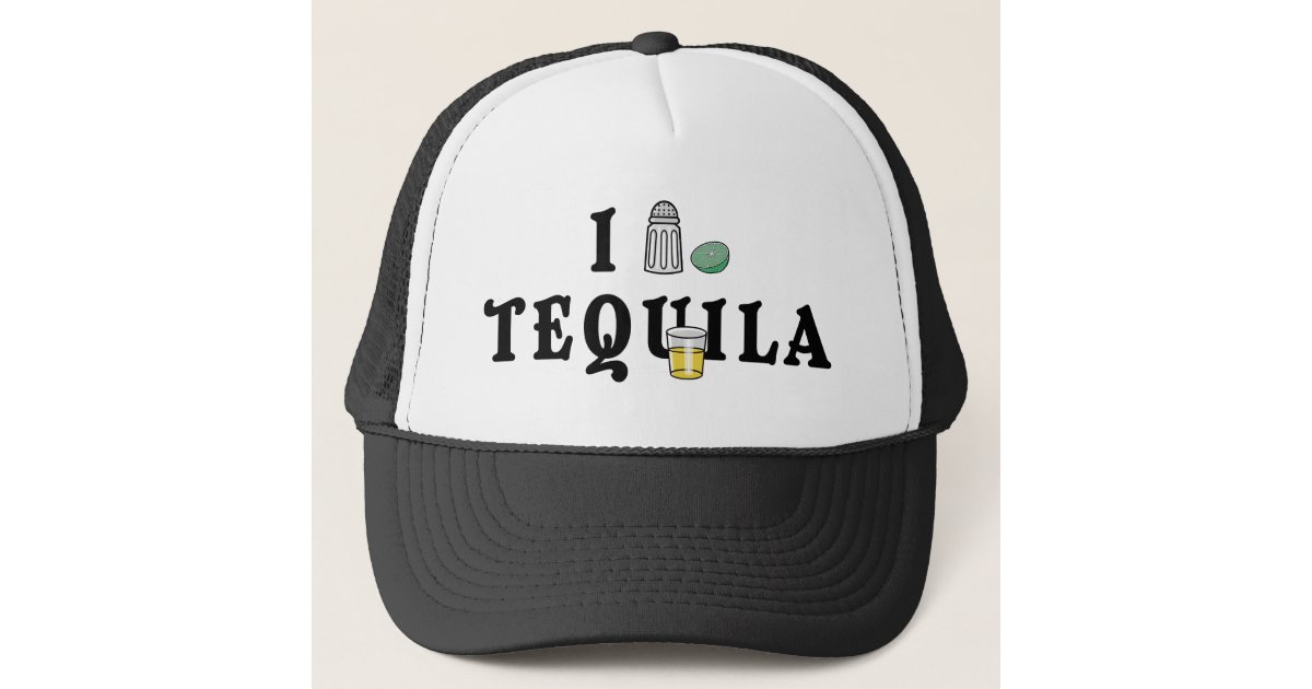 I Love Tequila Trucker Hat
