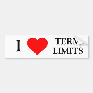 I LOVE TERM LIMITS BUMPER STICKER