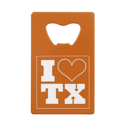 I Love Texas Austin BBQ Credit Card Bottle Opener