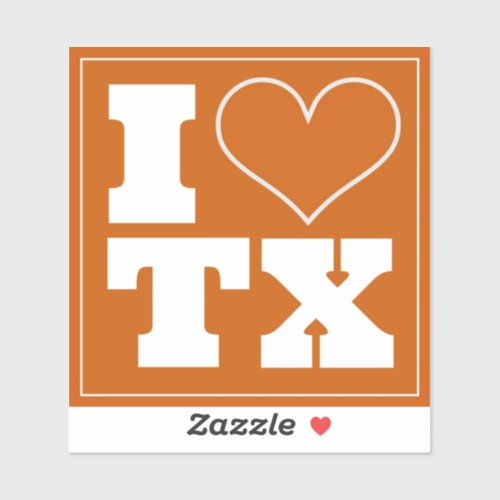 I Love Texas Burnt Orange Sticker