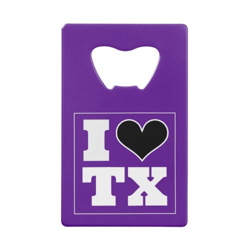 I Love Texas Fort Worth BBQ Credit Card Bottle Opener