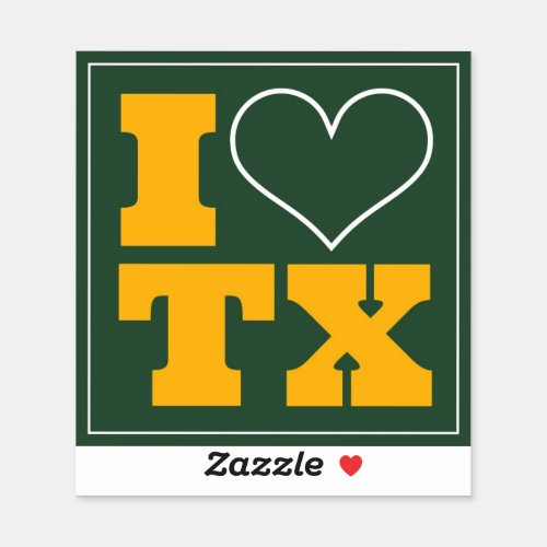 I Love Texas Green Sticker