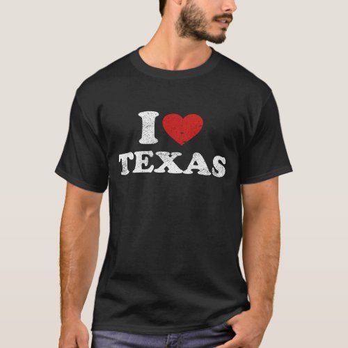 I Love Texas T_Shirt
