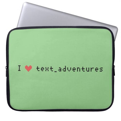 I Love Text Adventures Laptop Sleeve