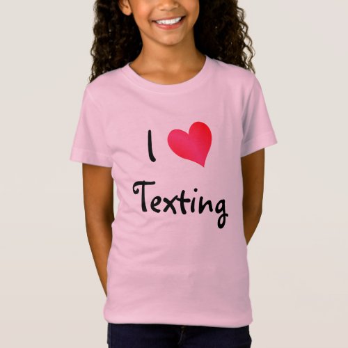 I Love Texting T_Shirt