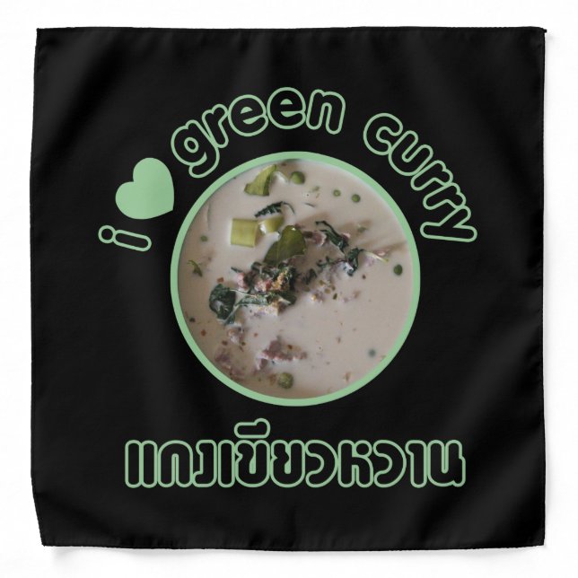 I Love Thai Green Curry ... Thailand Street Food Bandana (Front)