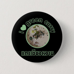 I Love Thai Green Curry ... Thailand Street Food Button
