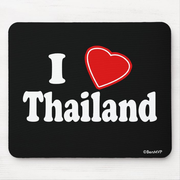 I Love Thailand Mousepad