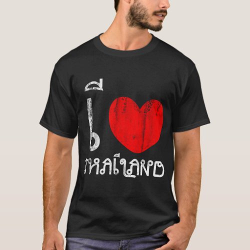 I Love Thailand or I Heart Thailand T_Shirt