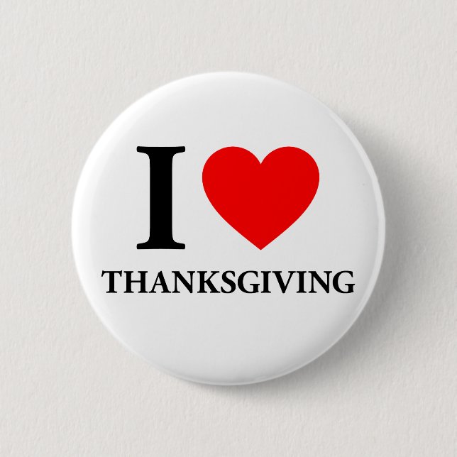 I Love Thanksgiving Pinback Button (Front)