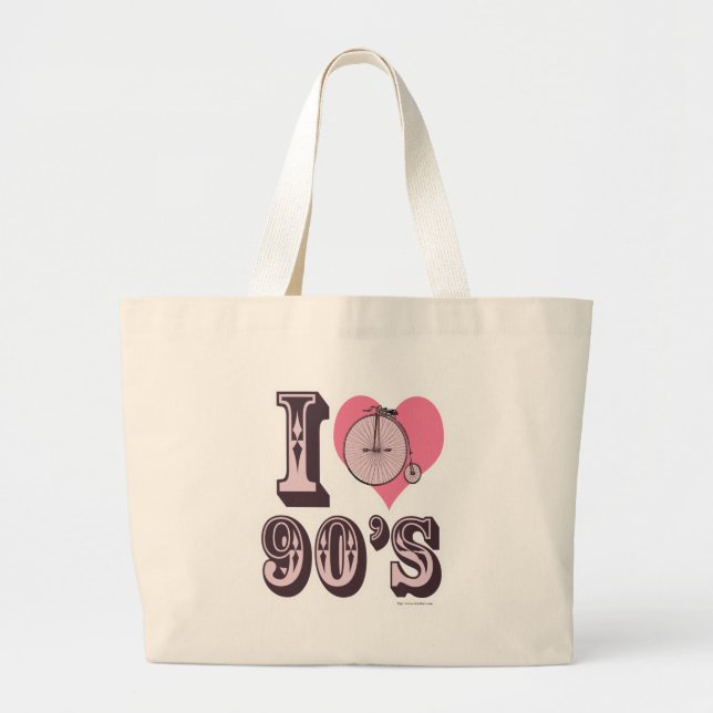 I Love the 1890s Large Tote Bag (Front)