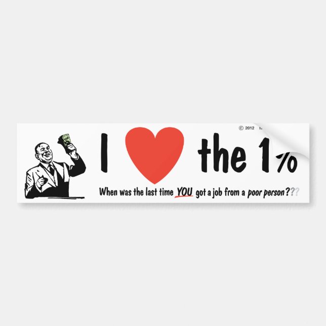 I LOVE the 1% Bumper Sticker (Front)