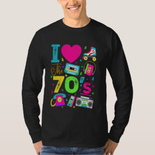 I Love The 70s 1970's Vintage Style Seventies Retr T-Shirt