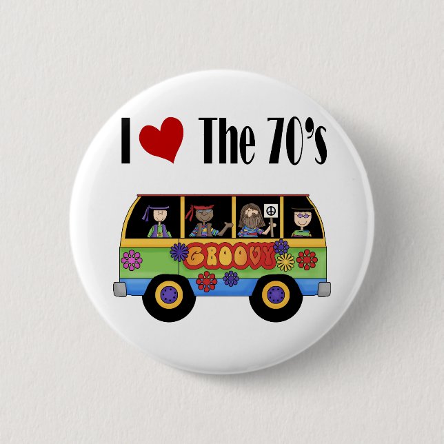 I love the 70's pinback button (Front)