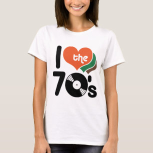 I Love the 70's T-Shirt