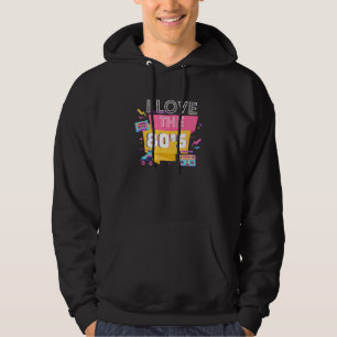 I Love The 80s 1980s Vintage Retro Eighties Costum Hoodie