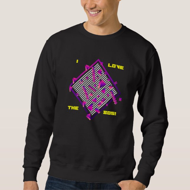 I Love The 80s Abstract Geometric Pattern Costume  Sweatshirt (Front)
