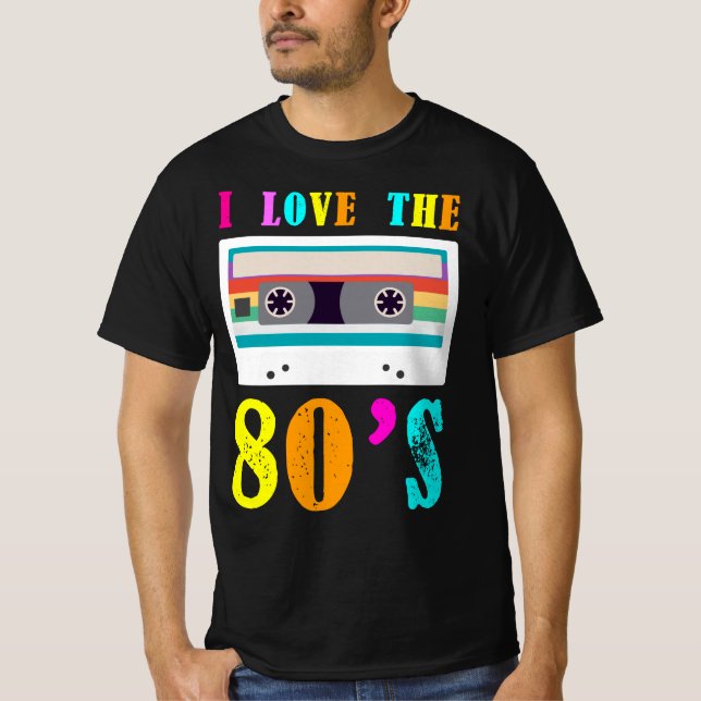 I Love The 80's Bright Neon Colors T-Shirt (Front)