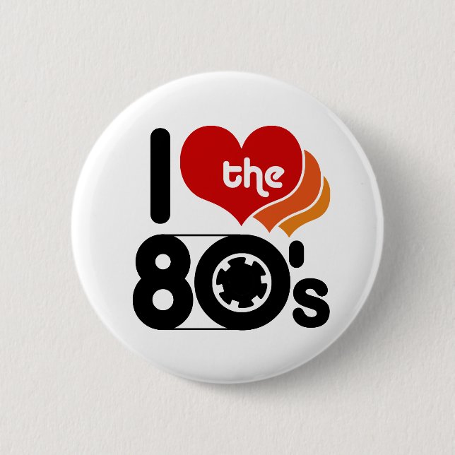 I Love the 80's Button (Front)