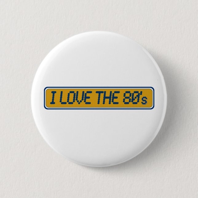 I Love The 80'S Button (Front)