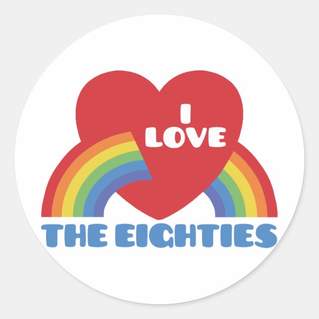 I Love The 80's Classic Round Sticker (Front)