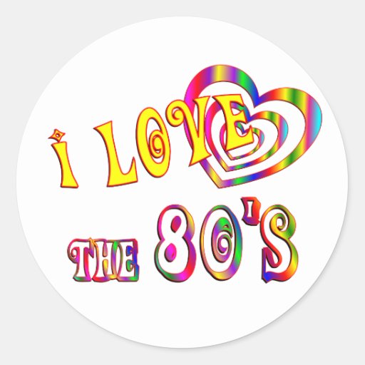 I Love the 80s Classic Round Sticker | Zazzle