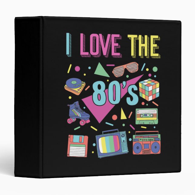 I Love The 80s Clothes for Women and Men Party 3 Ring Binder (Front/Spine)
