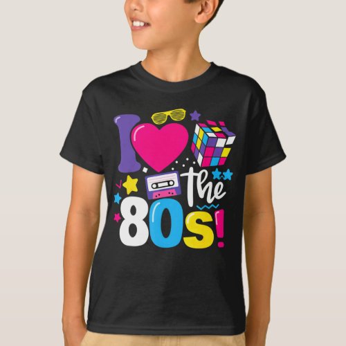 I Love The 80s Gift Clothes T_Shirt