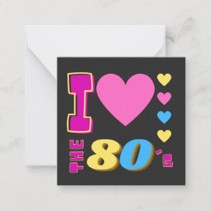 I Love The 80's Note Card