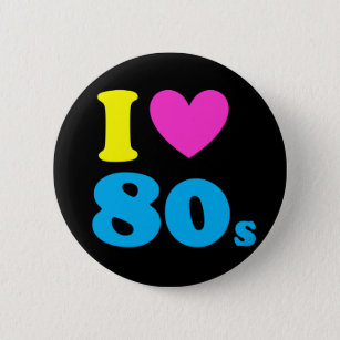 I Love The 80s Pinback Button