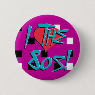 I Love The 80s! Pinback Button