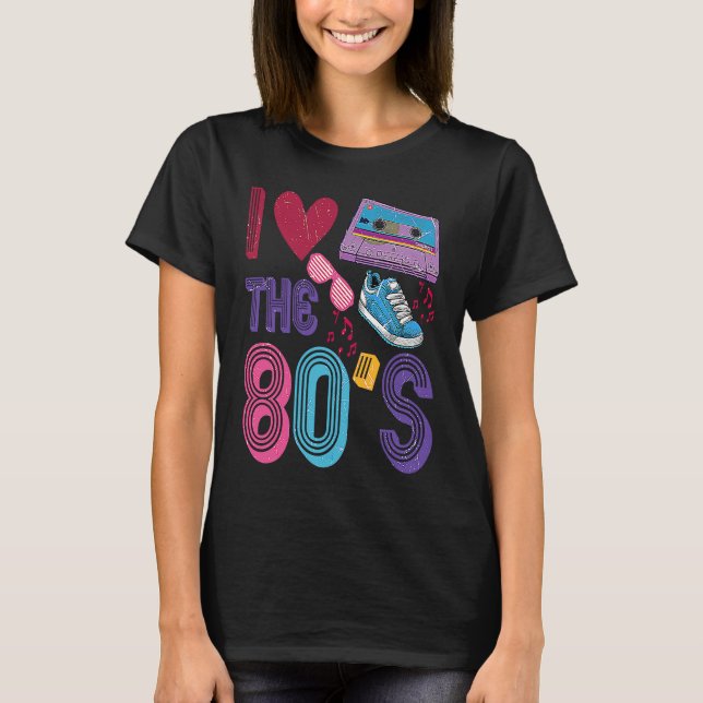 I love The 80's Retro 80's Girl Costume Men Women T-Shirt (Front)