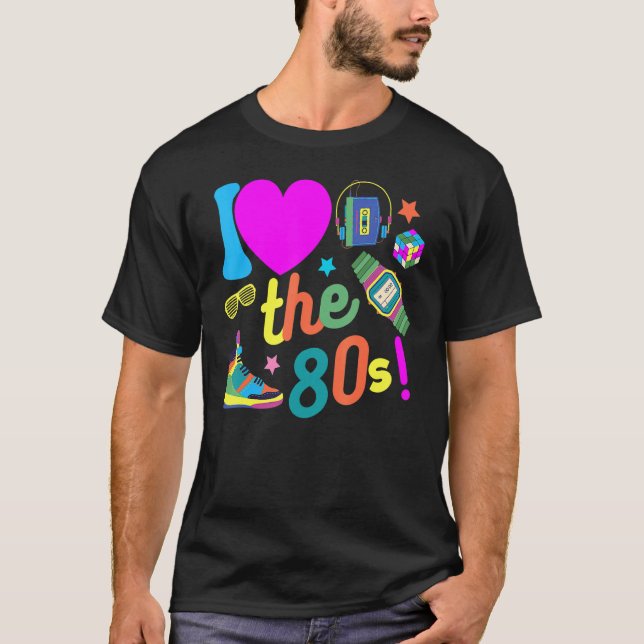I love The 80s  Retro Party 80's Costume for Men W T-Shirt (Front)