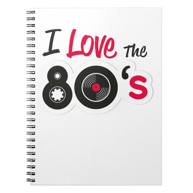 I Love The 80s  Retro  Vintage Notebook (Front)