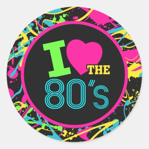 I Love the 80s Sticker Neon 80s Party Decor Classic Round Sticker