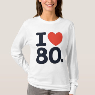I love the 80's T-Shirt