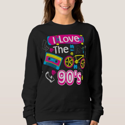 I Love The 90s Cute Fancy Millennials Sweatshirt