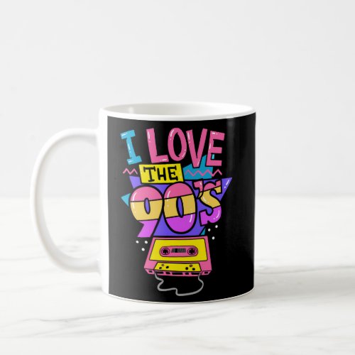 I Love The 90S Nineties Cassette Disco Party Coffee Mug