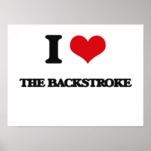 I Love The Backstroke Poster